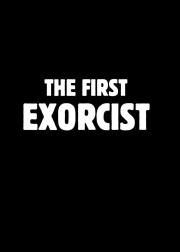 The First Exorcist